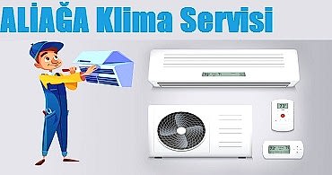 Aliaga Klima Servisi