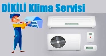 Dikili Klima Servisi