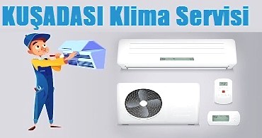 Kuşadası Klima Servisi