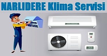Narlıdere Klima Servisi